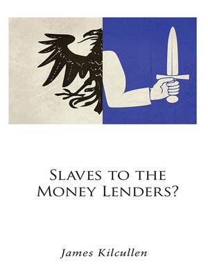 cover image of Slaves to the Money Lenders?